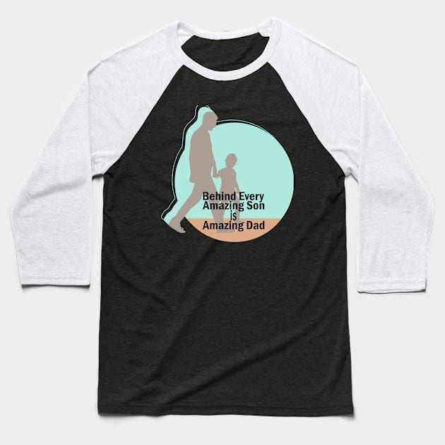 Behind every amazing son is amazing dad Baseball T-Shirt by Linda Glits